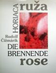 Horiaca ruža / Die brennende Rose